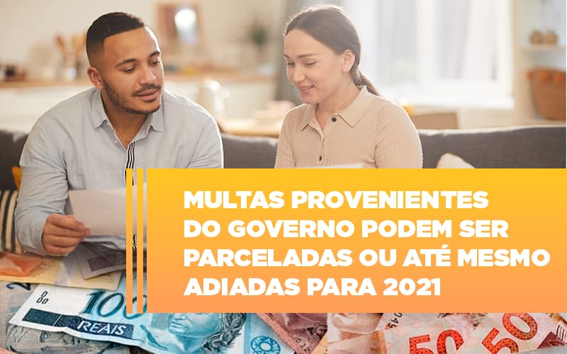 Vai Um Pouco De Folego Multas Do Governo Podem Ser Parceladas - Notícias e Artigos Contábeis